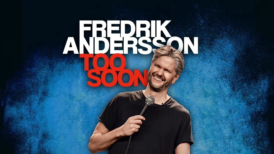 Fredrik Andersson – TOO SOON